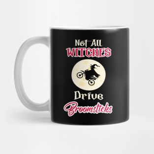 Not All Witches Drive Broomsticks Gift Halloween Mug